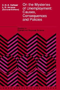 portada on the mysteries of unemployment: causes, consequences and policies (en Inglés)