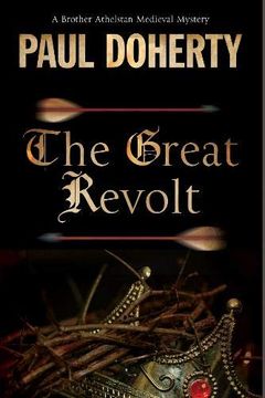 portada The Great Revolt: A Mystery set in Medieval London (a Brother Athelstan Medieval Mystery) (en Inglés)