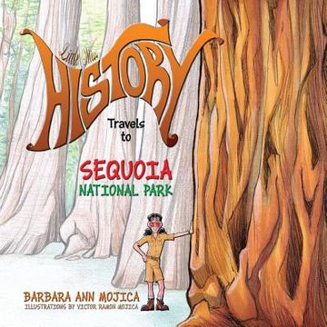 portada Little Miss HISTORY Travels to SEQUOIA National Park (en Inglés)