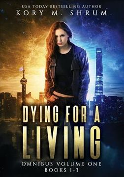 portada Dying for a Living Omnibus Volume 1: Dying for a Living Books 1-3 (en Inglés)