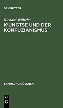 portada K'ungtse und der Konfuzianismus (Sammlung Göschen) 