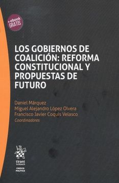 portada Los Gobiernos de Coalición: Reforma Constitucional y Propuestas de Futuro