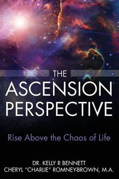 portada The Ascension Perspective: Rise above the chaos of life