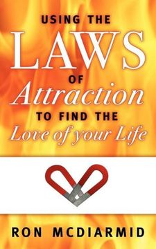 portada Using the Laws of Attraction: To Find the Love of Your Life 