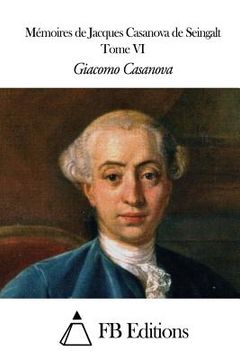 portada Mémoires de J. Casanova de Seingalt - Tome VI (in French)