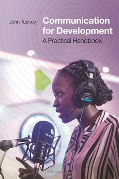 portada Communication for Development: A Practical Handbook (en Inglés)