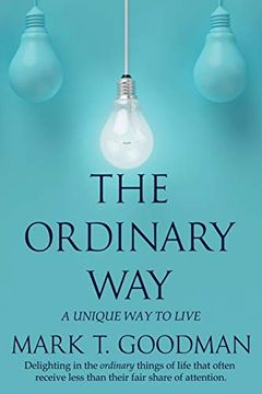 portada The Ordinary Way: A Unique way to Live (en Inglés)