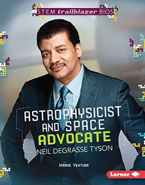 portada Astrophysicist and Space Advocate Neil Degrasse Tyson (Stem Trailblazer Bios) (en Inglés)