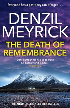 portada The Death of Remembrance: A D. C. I. Daley Thriller (Book 10) - Everyone has a Past They Can't Forget. (The D. C. I. Daley Series)