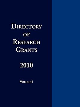 portada directory of research grants 2010 volume 1 (en Inglés)
