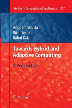 portada towards hybrid and adaptive computing: a perspective