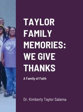 portada Taylor Family Memories: WE GIVE THANKS: A Family of Faith (in English)