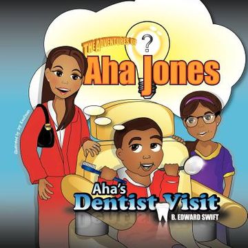 portada aha jones: aha's dentist visit (en Inglés)
