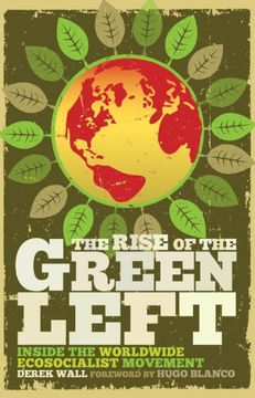 the rise of the green left,a global introduction to ecosocialism