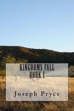 portada Kingdoms Fall: Book One (en Inglés)