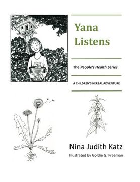 portada Yana Listens: A Children's Herbal Adventure Story (People's Health Series)