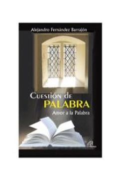 portada Cuestión de Palabra Amor a la Palabra (in Spanish)