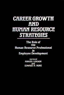 portada career growth and human resource strategies: the role of the human resource professional in employee development (en Inglés)