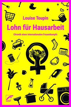 portada Lohn für Hausarbeit: Chronik Eines Internationalen Frauenkampfs (en Alemán)