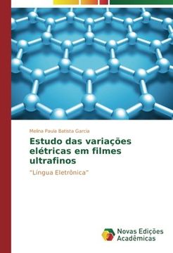 portada Estudo das variações elétricas em filmes ultrafinos: “Língua Eletrônica” (Portuguese Edition)