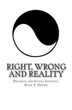 portada Right, Wrong and Reality: Religion and Social Conflict (en Inglés)