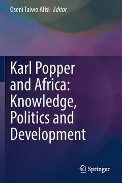 portada Karl Popper and Africa: Knowledge, Politics and Development (en Inglés)