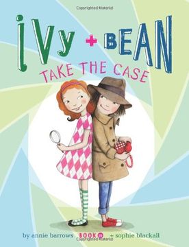 portada Ivy and Bean Take the Case: Book 10 (Ivy & Bean)