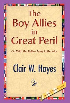 portada the boy allies in great peril (en Inglés)