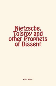 portada Nietzsche, Tolstoy and other Prophets of Dissent (en Inglés)
