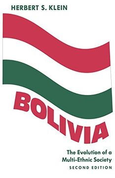 portada Bolivia: The Evolution of a Multi-Ethnic Society (Latin American Histories) (en Inglés)