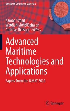 portada Advanced Maritime Technologies and Applications: Papers from the Icmat 2021