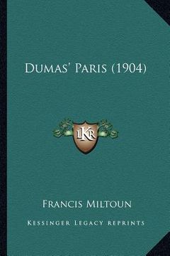 portada dumas' paris (1904) (en Inglés)