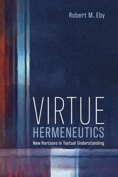 portada Virtue Hermeneutics (en Inglés)