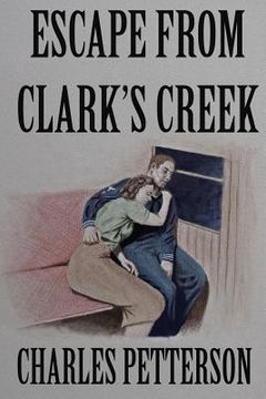 portada Escape from Clark's Creek (en Inglés)