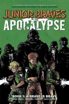 portada Junior Braves of the Apocalypse Volume 1: A Brave is Brave (Junior Braves of the Apocalypse Hc)