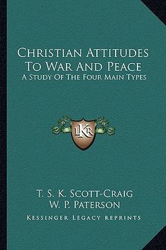 portada christian attitudes to war and peace: a study of the four main types (en Inglés)