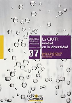 portada Ciuti, La: Unidad De La Diversidad (Biblioteca Comillas, Ciencias Sociales)