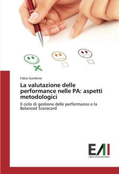 portada La valutazione delle performance nelle PA: aspetti metodologici: Il ciclo di gestione delle performance e la Balanced Scorecard (Italian Edition)