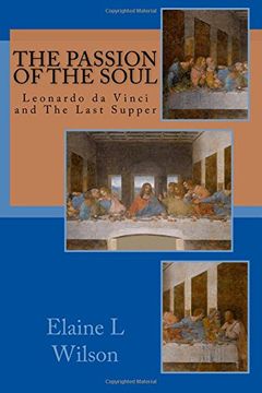 portada The Passion of the Soul: The Last Supper by Leonardo da Vinci: Volume 2 (The Art of God's Messages)
