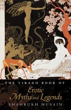 portada The Virago Book Of Erotic Myths And Legends (in English)