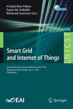 portada Smart Grid and Internet of Things: Second Eai International Conference, Sgiot 2018, Niagara Falls, On, Canada, July 11, 2018, Proceedings (en Inglés)