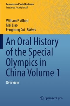 portada An Oral History of the Special Olympics in China Volume 1: Overview (en Inglés)