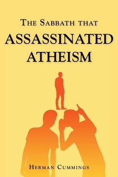portada The Sabbath That Assassinated Atheism (en Inglés)