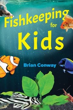 portada Fishkeeping for Kids (en Inglés)