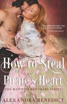 portada How to Steal a Pirate's Heart (The Hawkins Brothers Series) (in English)