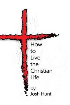 portada How to Live the Christian Life (en Inglés)