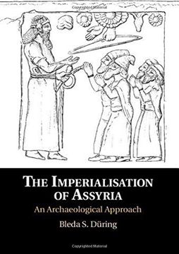 portada The Imperialisation of Assyria: An Archaeological Approach (en Inglés)