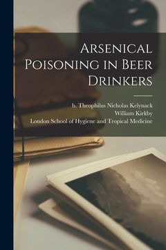 portada Arsenical Poisoning in Beer Drinkers [electronic Resource] (en Inglés)