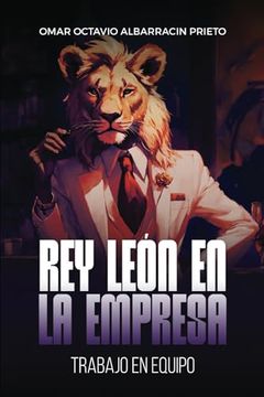 portada Rey León en la Empresa: Trabajo en Equipo