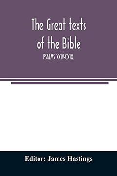 portada The Great Texts of the Bible; Psalms Xxiv-Cxix. (in English)